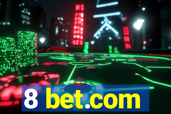 8 bet.com